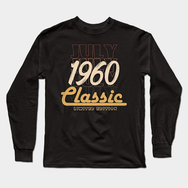 july 1960 birthday Long Sleeve T-Shirt by BizZo